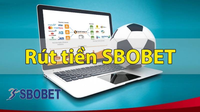 Các bước rút tiền tại SBOBET
