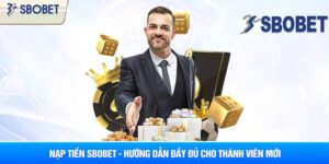 Hướng Dẫn Nạp Tiền SBOBET Với Cách Thức Nhanh Chóng Và An Toàn